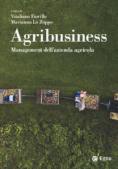 Agribusiness. Management dell'azienda agricola